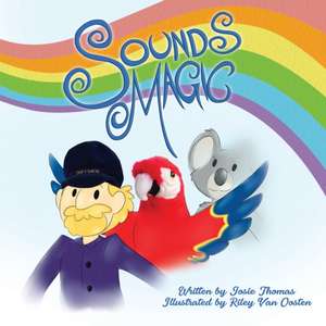 Sounds Magic de Josie Thomas