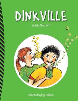 Dinkville de Celia Moncrieff