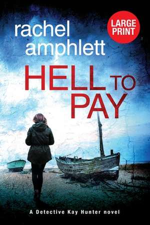 Hell to Pay de Rachel Amphlett