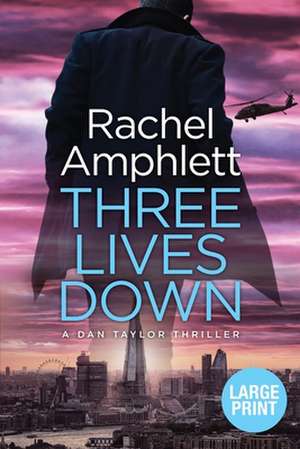 Three Lives Down de Rachel Amphlett