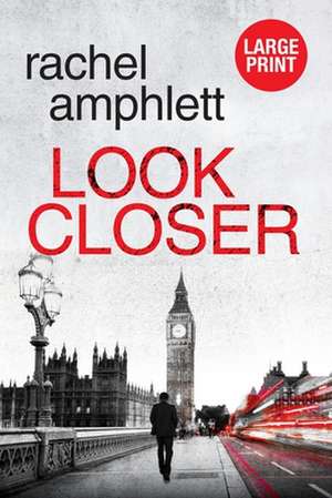 Look Closer de Rachel Amphlett