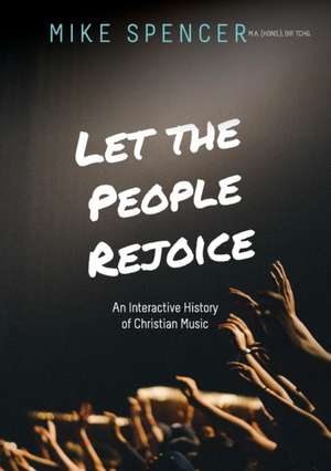 Let the People Rejoice de Mike Spencer