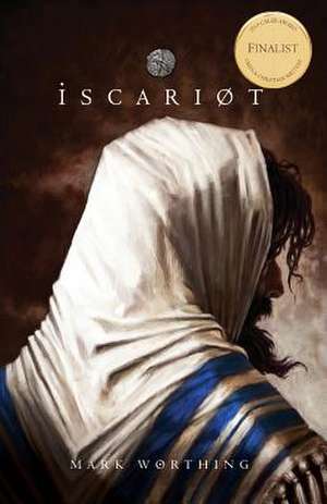 Iscariot de Mark Worthing