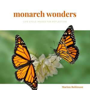 Monarch Wonders de Marion Robinson