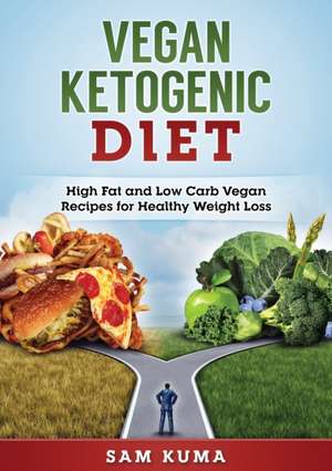 Vegan Ketogenic Diet de Sam Kuma