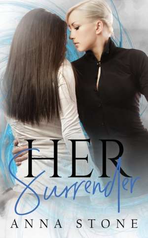 Her Surrender de Anna Stone