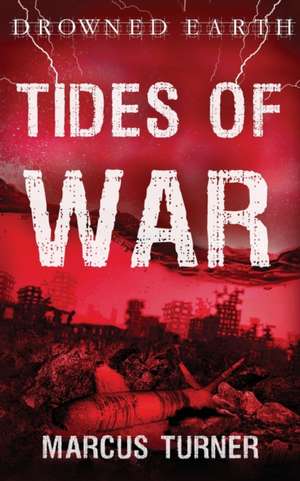 Tides of War de Marcus Turner