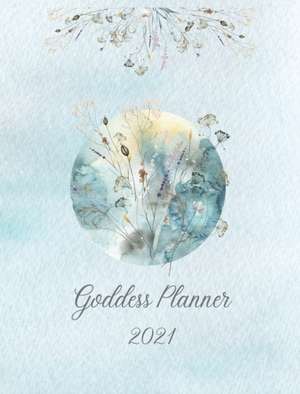 2021 Goddess Planner - Weekly, Monthly 8" x" 10" with Moon Calendar, Journal, To-Do Lists, Self-Care and Habit Tracker de Sze Wing Vetault