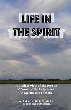 Life in the Spirit de Dole Peter