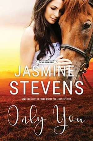 Only You de Jasmine Stevens