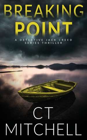 Breaking Point de C T Mitchell