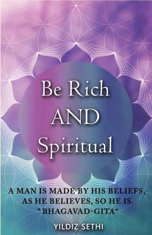 Be Rich AND Spiritual de Yildiz Sethi