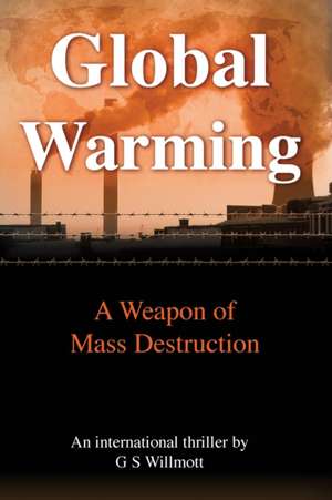 Global Warming de G. S. Willmott