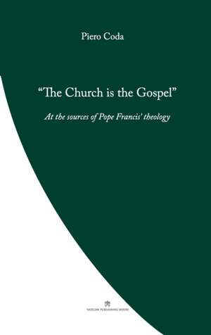 The Church is the Gospel de Piero Coda