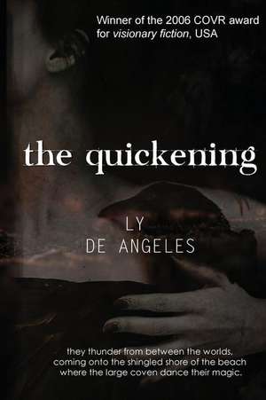 THE QUICKENING de Ly De Angeles