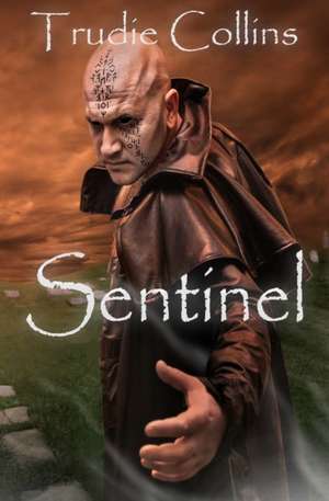 Sentinel de Trudie Collins