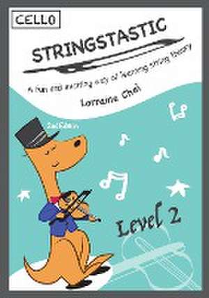 Stringstastic Level 2 - Cello de Lorraine Chai