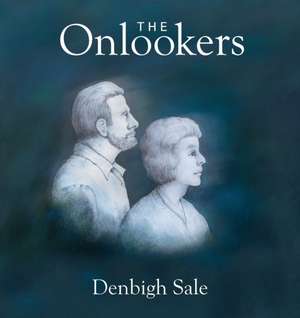 The Onlookers de Denbigh Sale