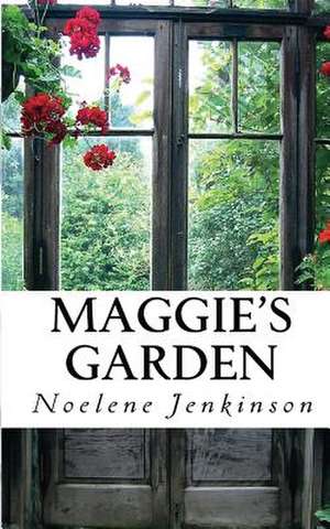 Maggie's Garden de Noelene Jenkinson