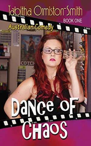 Dance of Chaos de Tabitha Ormiston-Smith