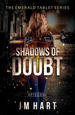 Shadows of Doubt de Jm Hart