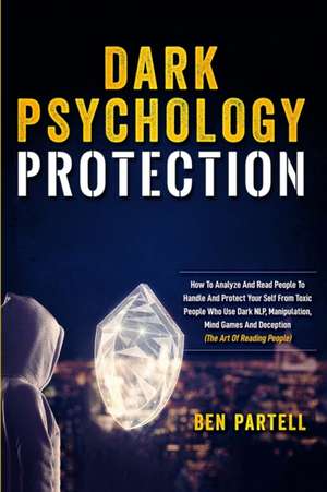 Dark Psychology Protection de Ben Partell