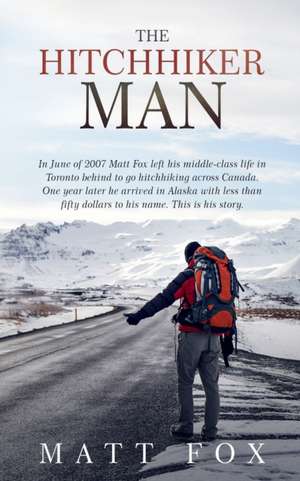 The Hitchhiker Man de Matt Fox