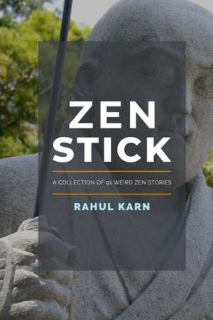 Zen Stick de Rahul Karn