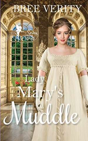 Lady Mary's Muddle de Bree Verity