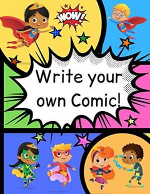 How to Write Your own Comic Book with Black Panels for Creative Kids: Includes Handy How to Write a Story Comic Script, Story Brain Storming Ideas, an de Angharad Thompson Rees