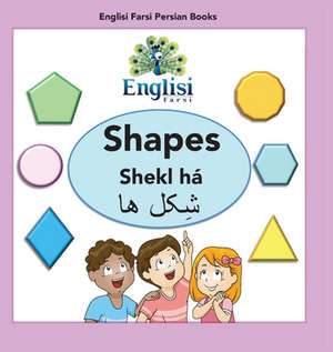 Englisi Farsi Persian Books Shapes Shekl há de Mona Kiani