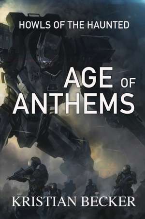 Age of Anthems de Kristian Becker