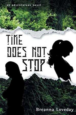 Time Does Not Stop de Breanna Loveday