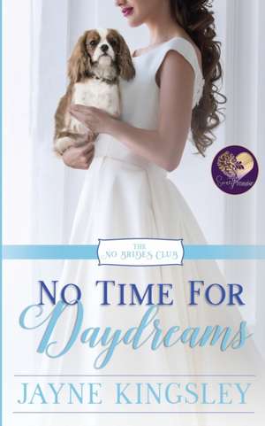 No Time for Daydreams de Jayne Kingsley