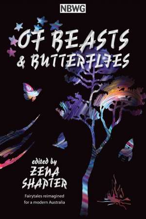 Of Beasts & Butterflies de Zena Shapter