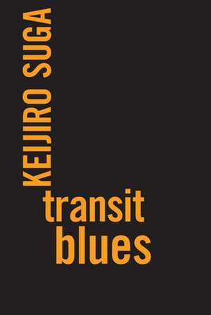 Transit Blues de Keijiro Suga