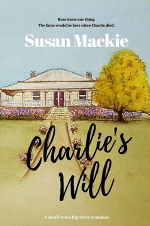 Charlie's Will de Susan Mackie