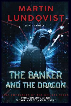 The Banker and the Dragon de Martin Lundqvist