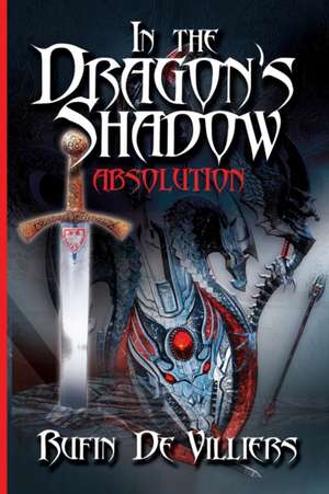 In The Dragon's Shadow de Rufin de Villiers