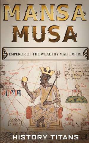 MANSA MUSA de History Titans