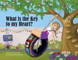 What is the Key to My Heart? de Lisa Locks