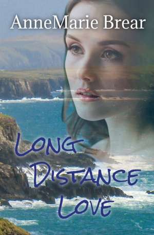 Long Distance Love de Annemarie Brear