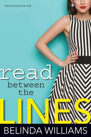 Read Between The Lines de Belinda Williams