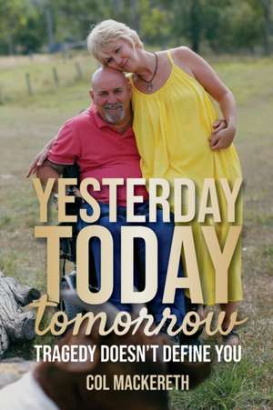 Yesterday Today Tomorrow de Col Mackereth