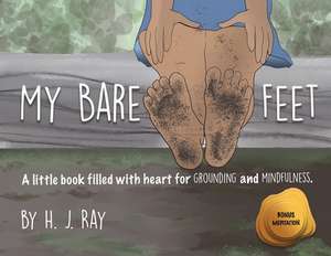 My Bare Feet de H J Ray