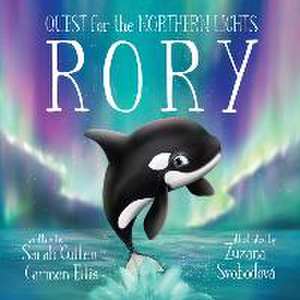 Rory: An Orca's Quest For The Northern Lights de Carmen Ellis