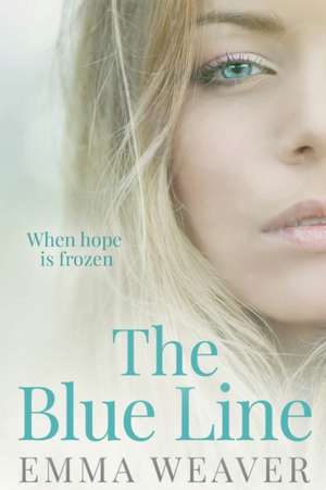 The Blue Line de Emma Weaver