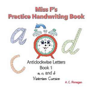 Miss F's Practice Handwriting Book 1 de Tracey Finnegan