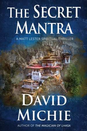 The Secret Mantra de David Michie