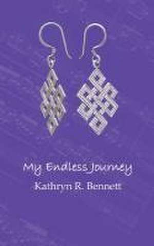 My Endless Journey de Kathryn R Bennett